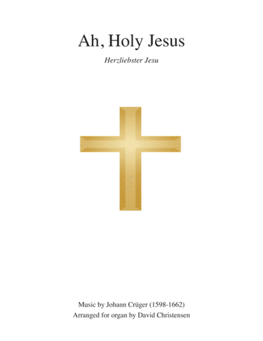 Ah, Holy Jesus (arr. David Christensen)