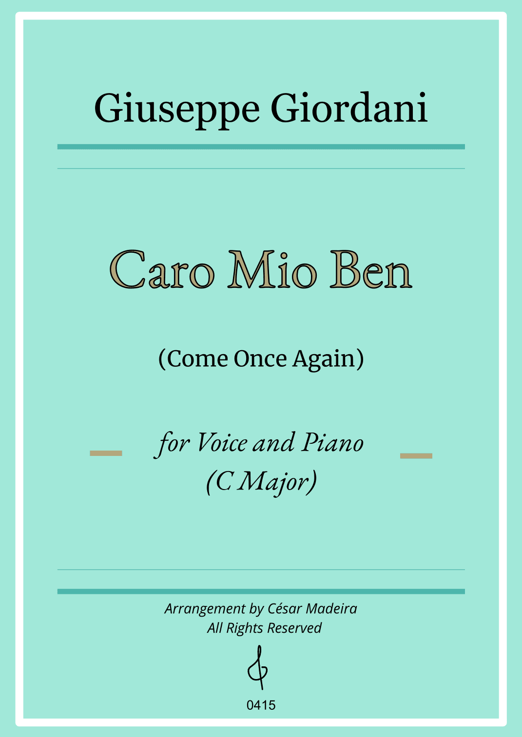 Caro Mio Ben (Come Once Again) - C Major - Voice and Piano (Full Score) (arr. César Madeira)