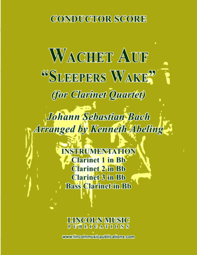Wachet Auf - "Sleepers Wake" (for Clarinet Quartet) (arr. Kenneth Abeling)