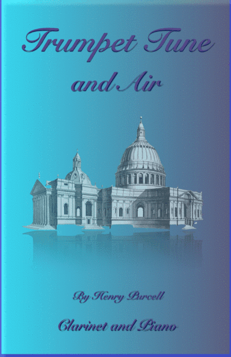 Trumpet Tune and Air, by Purcell; for solo Clarinet and Piano (arr. David McKeown)