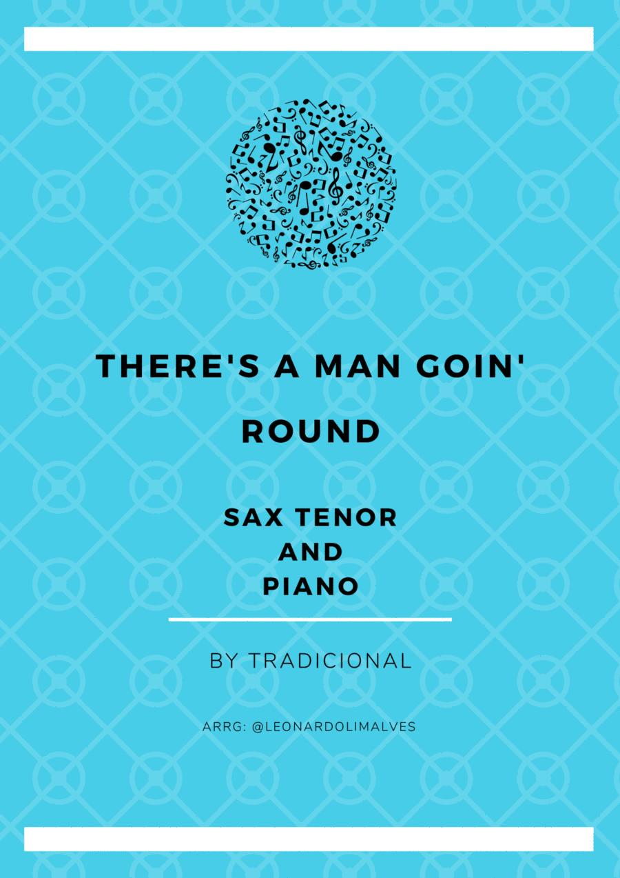 There's a Man Goin' Round - Sax Tenor and Piano (arr. Leonardo de Lima)