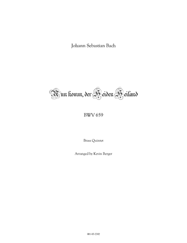Nun komm, der Heiden Heiland, BWV 659 (arr. Kevin Berger)