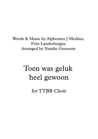 Toen Was Geluk Heel Gewoon (score & P.m.) (arr. Natalie Goossens)