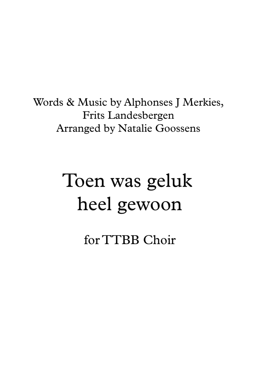 Toen Was Geluk Heel Gewoon (score & P.m.) (arr. Natalie Goossens)