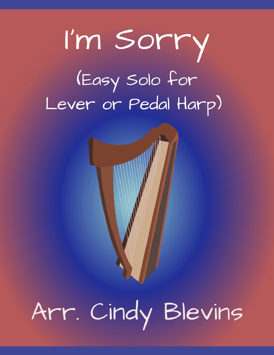 I'm Sorry (arr. Cindy Blevins)