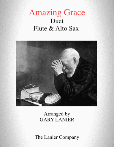 AMAZING GRACE (Duet - Flute & Alto Sax - Score & Parts included) (arr. Gary Lanier)
