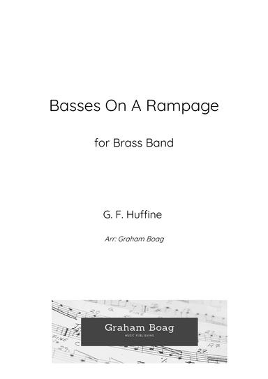 Basses On A Rampage for Brass Band (arr. Graham Boag)