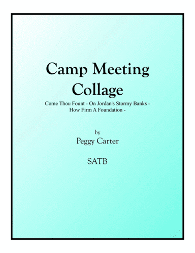Camp Meeting Collage SATB (arr. Peggy Carter)