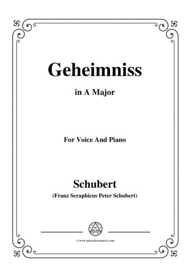 Schubert-Geheimniss(Mayrhofer),in A Major,for Voice&Piano (arr. MSM)