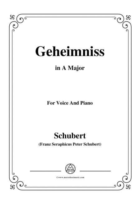 Schubert-Geheimniss(Mayrhofer),in A Major,for Voice&Piano (arr. MSM)