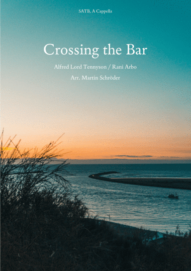 Crossing The Bar (arr. Martin Schröder)