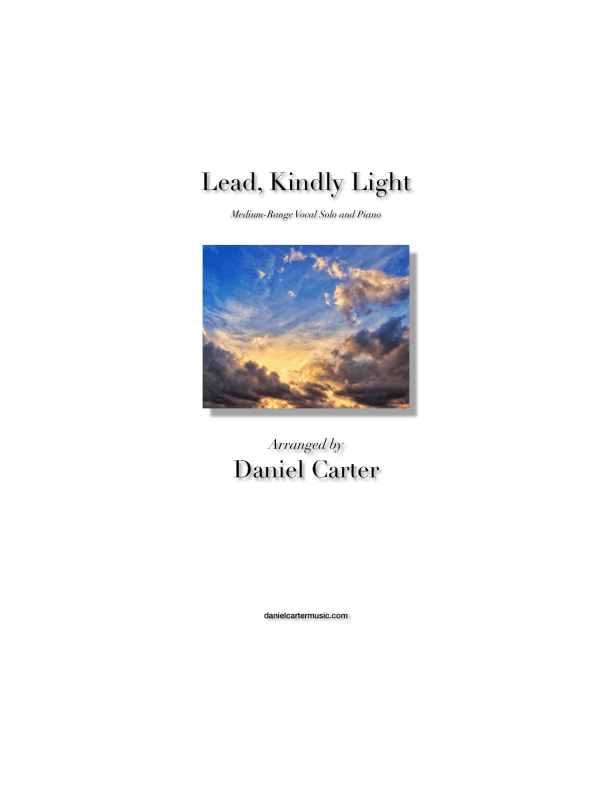 Lead, Kindly Light—Medium-Range Vocal Solo and Piano (arr. Daniel Carter)