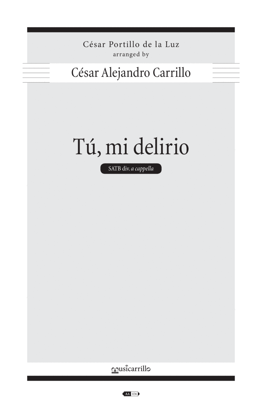 Tu, Mi Delirio (arr. Cesar Alejandro Carrillo)
