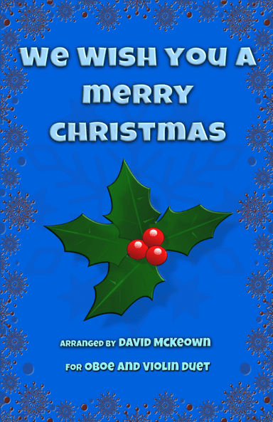 We Wish You a Merry Christmas, Jazz Style, for Oboe and Violin Duet (arr. David McKeown)