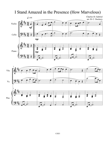 I Stand Amazed in the Presence (How Marvelous) for violin and cello duet with optional piano accompa (arr. B. C. Dockery)