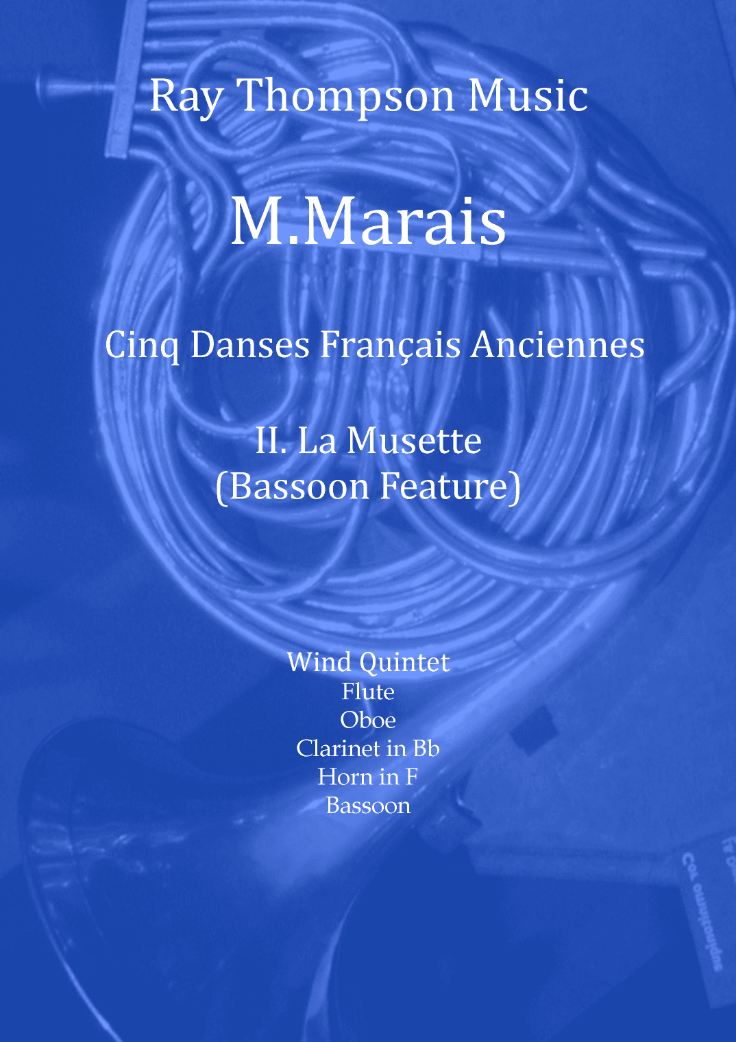 Marais: Cinq Danses Français Anciennes (Five Old French Dances) III. La Musette - wind quintet (arr. Ray Thompson)
