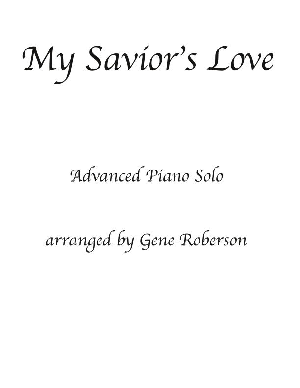 My Savior's Love (arr. Gene Roberson)