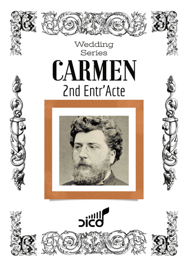 Carmen - 2nd Entr'Acte - for chamber orchestra (arr. Dico)