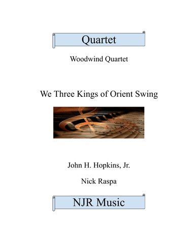 We Three Kings of Orient Swing (easy WW quartet - fl, ob,cl,bsn) complete set (arr. Nick Raspa)