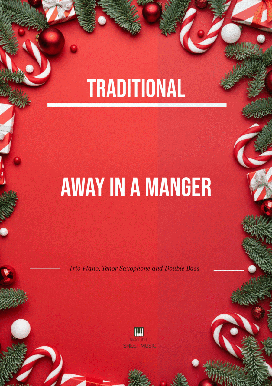 Traditional - Away In A Manger (Trio Piano, Tenor Saxophone and Double Bass) with chords (arr. André Laitano)