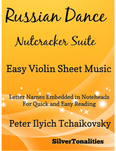 Russian Dance Nutcracker Suite Easy Violin Sheet Music (arr. SilverTonalities)