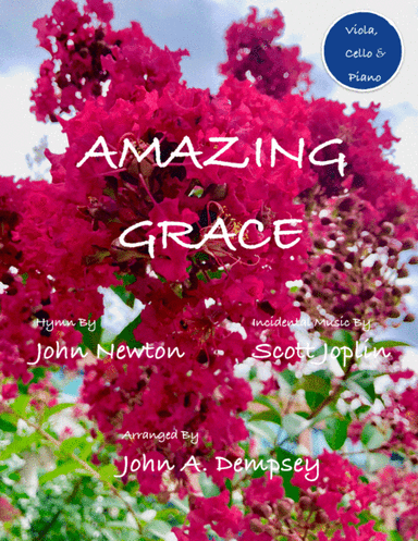 Amazing Grace / The Entertainer (Trio for Viola, Cello and Piano) (arr. John A. Dempsey)