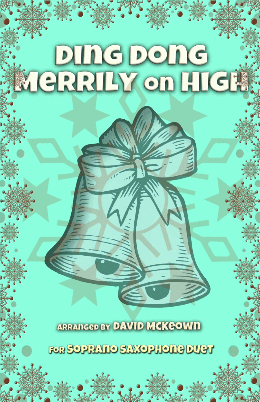 Ding Dong Merrily on High, Jazz Style, for Soprano Saxophone Duet (arr. David McKeown)