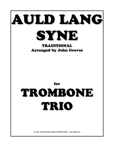 Auld Lang Syne - Trombone Trio (arr. John Groves)