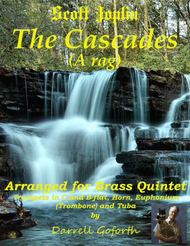 Joplin: The Cascades for Brass Quintet (arr. Darrell Goforth)