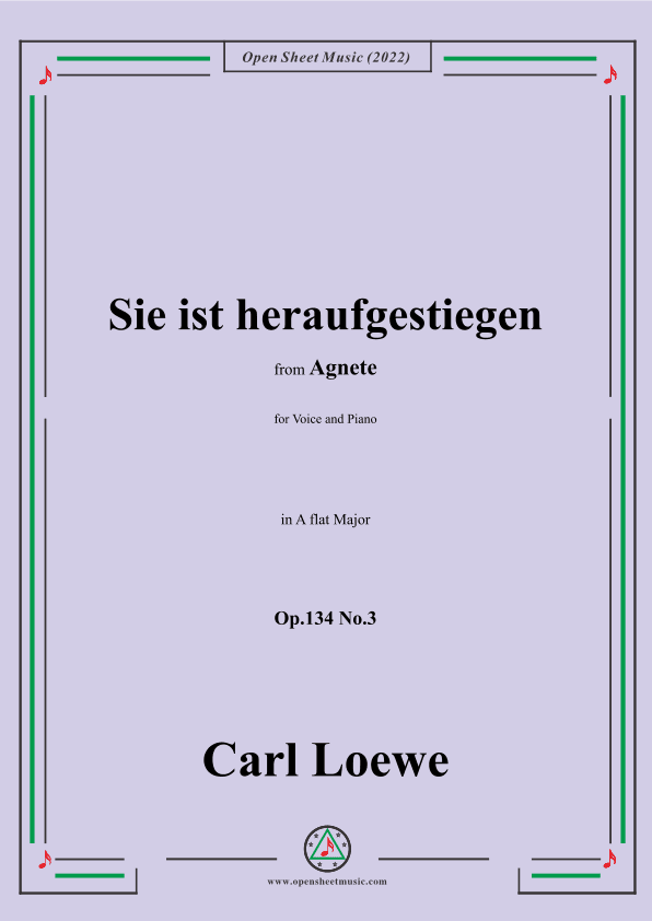 Loewe-Sie ist heraufgestiegen,in A flat Major,Op.134 No.3,from Agnete (arr. OSM Press)