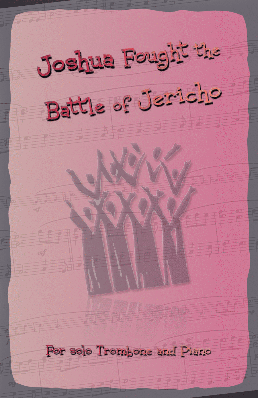 Joshua Fought the Battles of Jericho, Gospel Song for Trombone and Piano (arr. David McKeown)