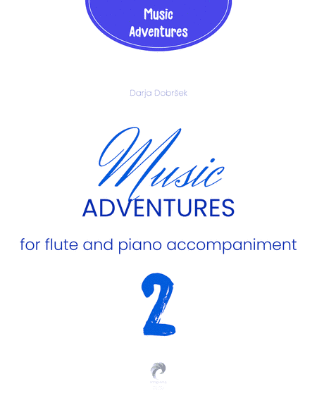 Music adventures for Flute with Piano accompaniment - Book 2