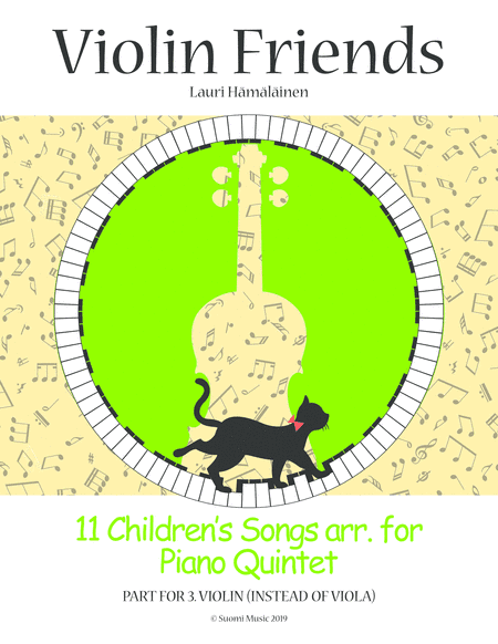 11 Children's Songs arr. for Piano Quintet: Part for 3.violin (in stead of viola) (arr. Suomi Music)