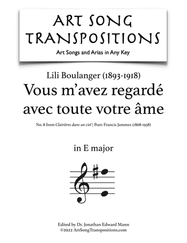 BOULANGER: Vous m’avez regardé avec toute votre âme (transposed to E major) (arr. ArtSongTranspositions.com)