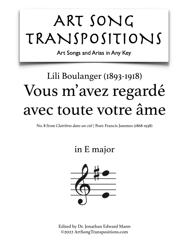BOULANGER: Vous m’avez regardé avec toute votre âme (transposed to E major) (arr. ArtSongTranspositions.com)