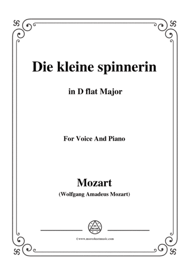 Mozart-Die kleine spinnerin,in D flat Major,for Voice and Piano (arr. MSM)