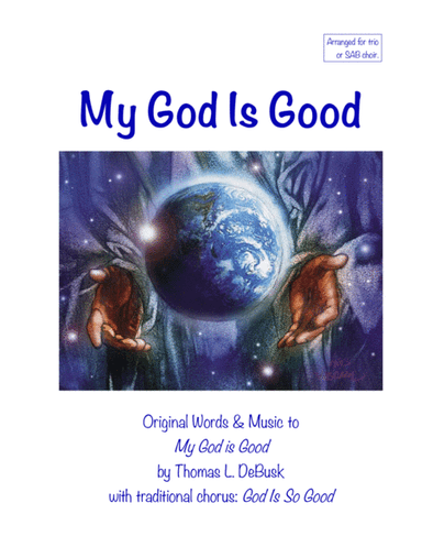 My God Is Good (arr. Thomas L. DeBusk)