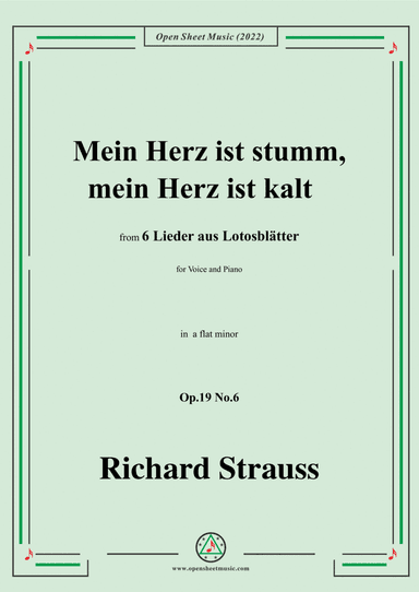 Richard Strauss-Mein Herz ist stumm,mein Herz ist kalt,in a flat minor,Op.19 No.6,for Voice and Pian (arr. Open Cloud)