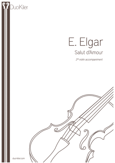 Elgar - Salut D'Amour (E Major), 2nd violin accompaniment (arr. Duo Klier)