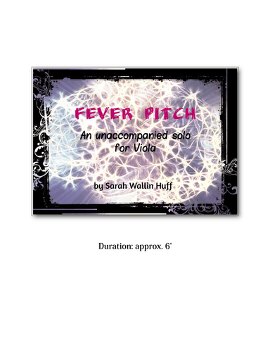 Fever Pitch (an unaccompanied solo for viola)
