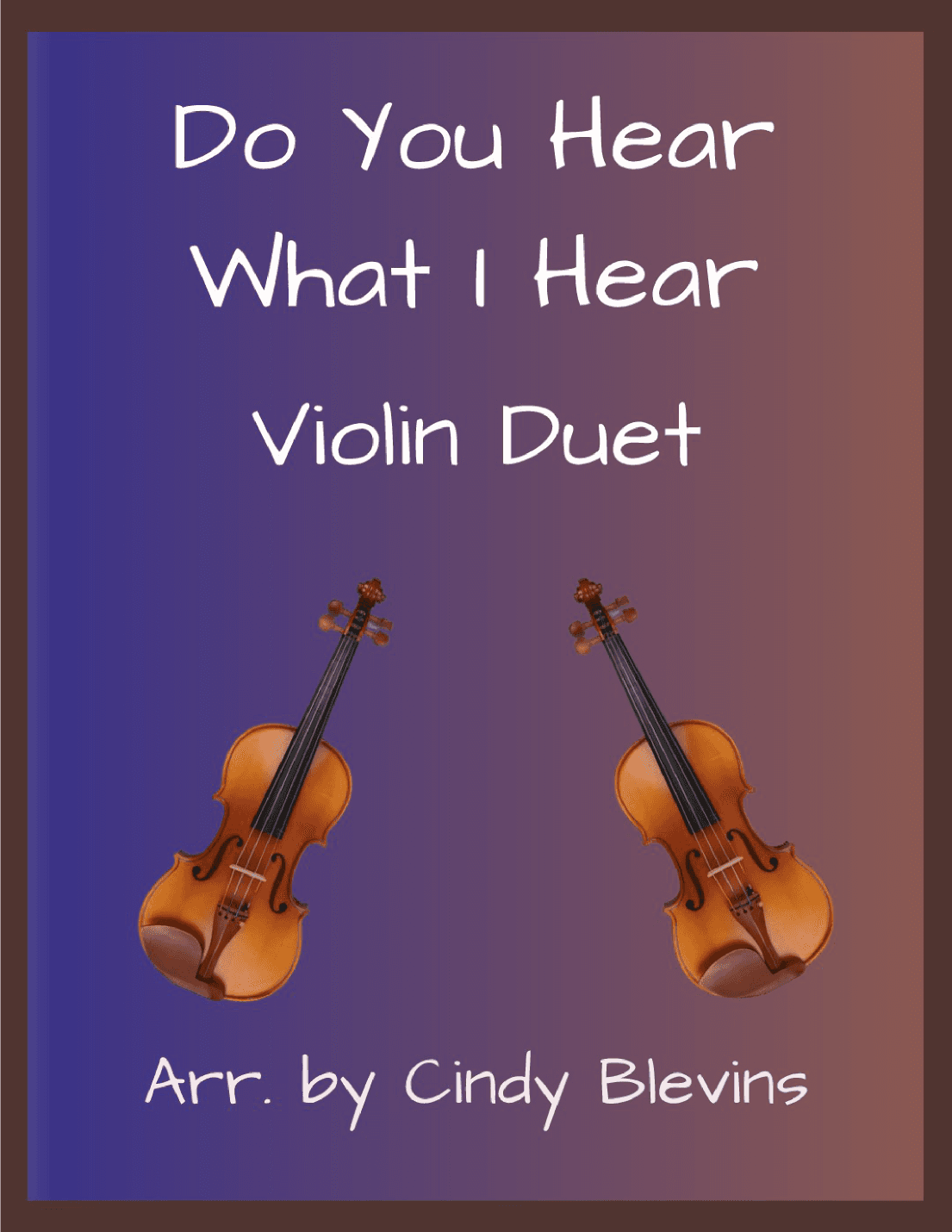Do You Hear What I Hear (arr. Cindy Blevins)
