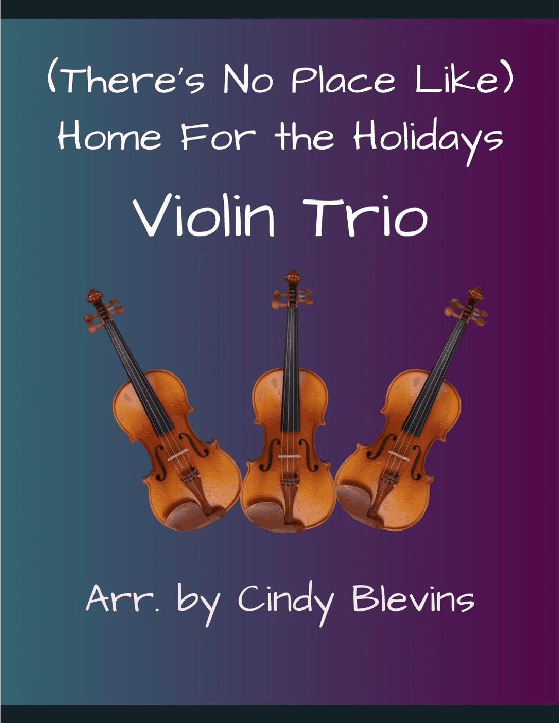 (There's No Place Like) Home For The Holidays (arr. Cindy Blevins)