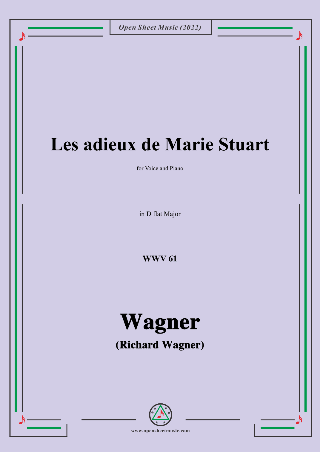 R. Wagner-Les adieux de Marie Stuart,WWV 61,in D flat Major,for Voice and Piano (arr. OSM Press)