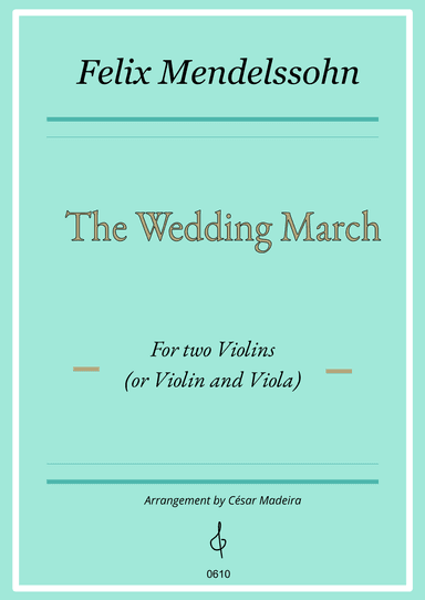 The Wedding March - Violin Duet (Individual Parts) (arr. César Madeira)