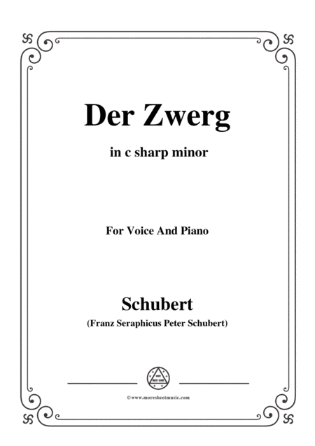 Schubert-Der Zwerg,Op.22 No.1,in c sharp minor,for Voice&Piano (arr. MSM)