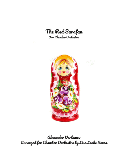 The Red Sarafan for Chamber Orchestra (arr. Lisa Lenke Sousa)