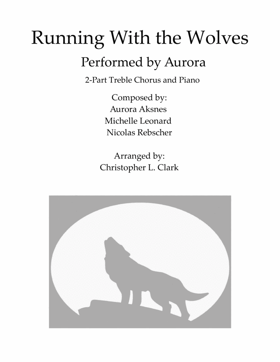 Running With The Wolves (arr. Christopher L. Clark)