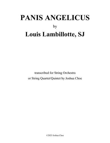 Panis Angelicus (Version for String Quartet/Quintet) (arr. Joshua Choe)