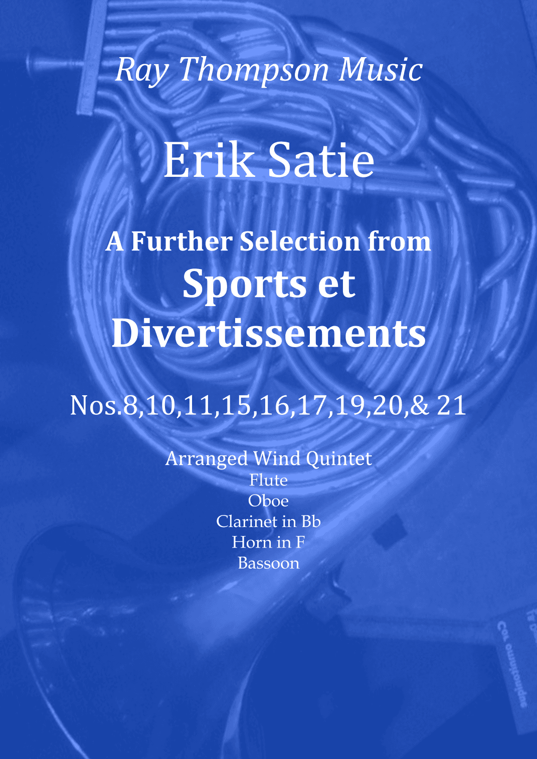 Satie: A Further Selection of Nine Pieces from "Sports et Divertissements" - wind quintet (arr. Ray Thompson)