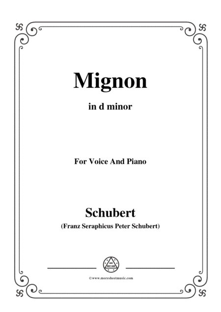 Schubert-Mignon II,D.727,in d minor,for Voice&Piano (arr. MSM)